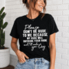 Please Don't Be Rude Slogan Graphic T-Shirt – Funny Novelty Tee for Women